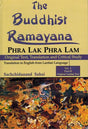 The Buddhist Ramayana: Phra Lak Phra Lam, 2 vols. in 4 parts, original text, tr. and critical study, in English from Laotian language - Retail Maharaj