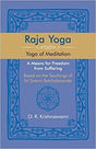 Raja Yoga: yoga of meditation, a means of freedom from suffering, based on the teachings of Sri Swami Satchidananda - Retail Maharaj