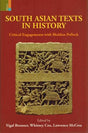 South Asian texts in history: critical engagements with Sheldon Pollock - Retail Maharaj