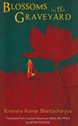 Blossoms in the graveyard, - Retail Maharaj