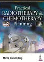 Practical Radiotherapy and Chemotherapy Planning 1st/2017 - Retail Maharaj
