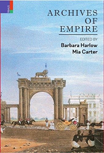 Archives of Empire, Volume 1: from the East India Company to the Suez Canal, - Retail Maharaj