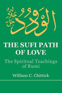 The Sufi path of love: the spiritual teachings of Rumi - Retail Maharaj