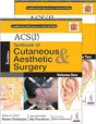 ACS (I) Textbook of Cutaneous & Aesthetic Surgery 3rd/2024 (2 Vols) - Retail Maharaj