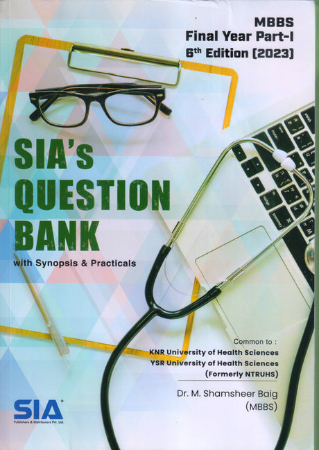 SIAs Question Bank for MBBS Final Year part 1 6th/2023 - Retail Maharaj
