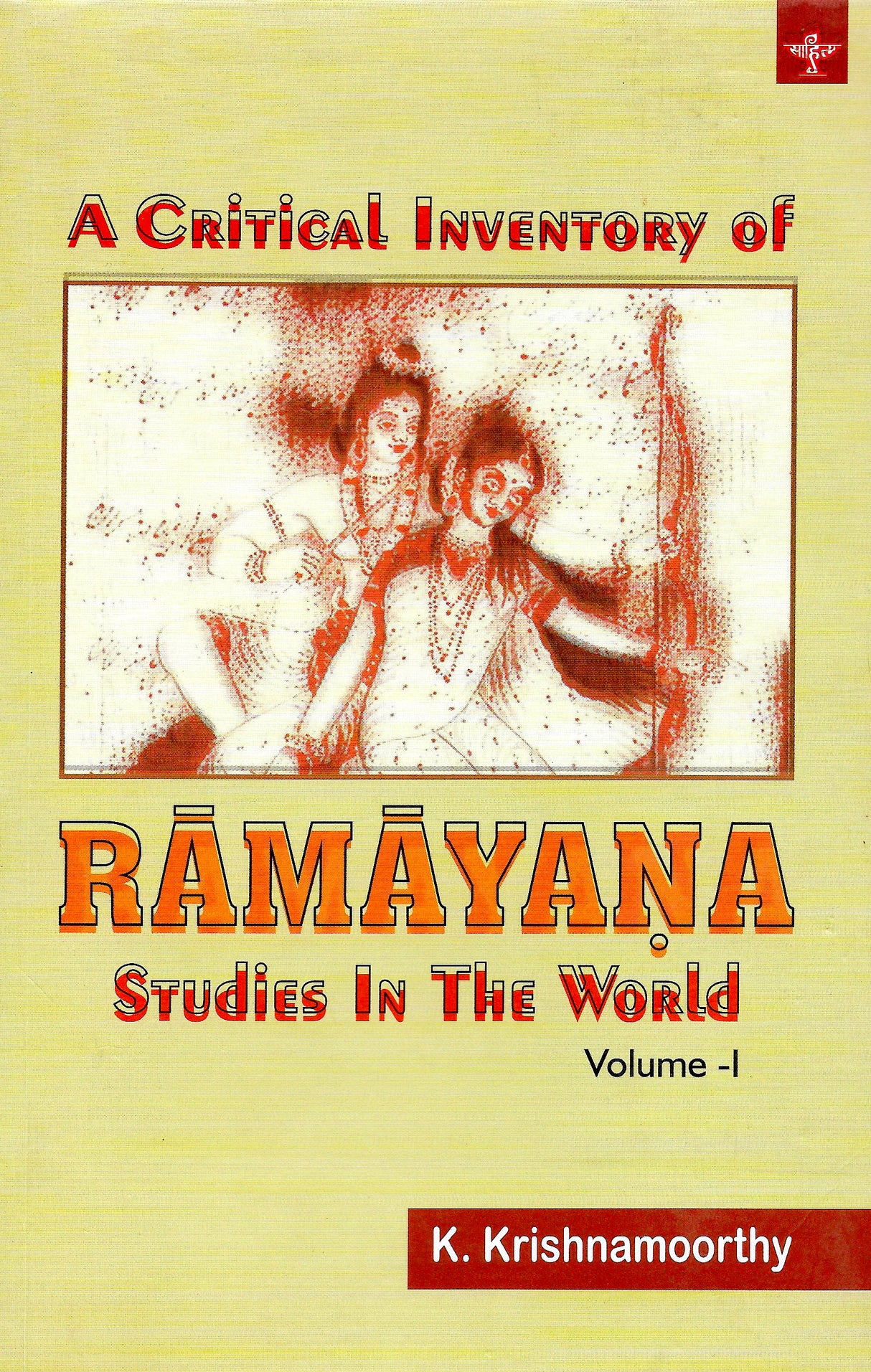 A Critical Inventory of Ramayana Studies In The World (Volume 1) - Retail Maharaj