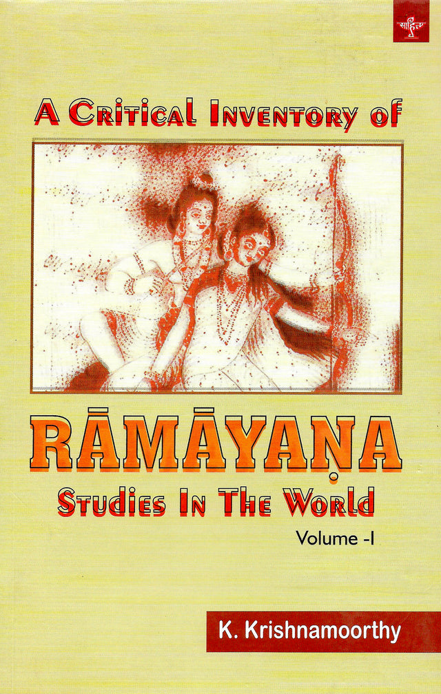 A Critical Inventory of Ramayana Studies In The World (Volume 1) - Retail Maharaj