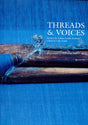 Threads and Voices: Behind the Indian Textile Tradition - Retail Maharaj