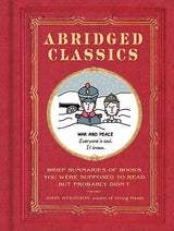 Abridged Classics: Brief Summaries of Books You Were Supposed to Read But Probably Didn’t: Brief Summaries of Books You Were Supposed to Read but Probably Didn't - Retail Maharaj