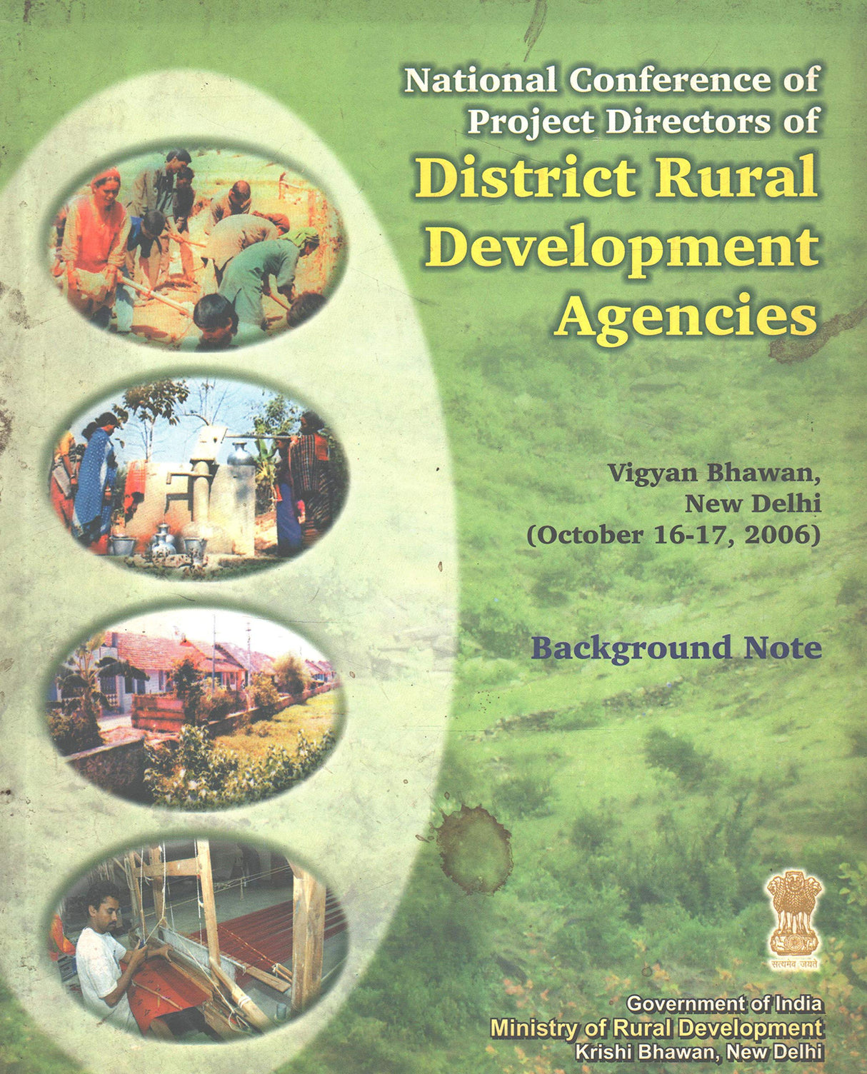 National Conference of Project Directors of District Rural Development Agencies - Background Note (October 16-17, 2006) [Paperback] Ministry of Rural Development