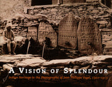 Vision of Splendour: Indian Heritage in the Photographs of Jean Philippe Vogel, 1901-1913 - Retail Maharaj