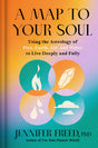 A Map to Your Soul: Using the Astrology of Fire, Earth, Air, and Water to Live Deeply and Fully - Retail Maharaj