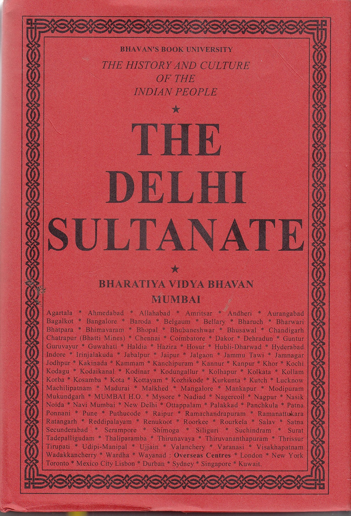 The History and Culture of the Indian People: Volume 6: The Delhi Sultanate - Retail Maharaj