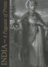 India: A Pageant of Prints - Retail Maharaj