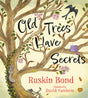 Old Trees Have Secrets - Retail Maharaj