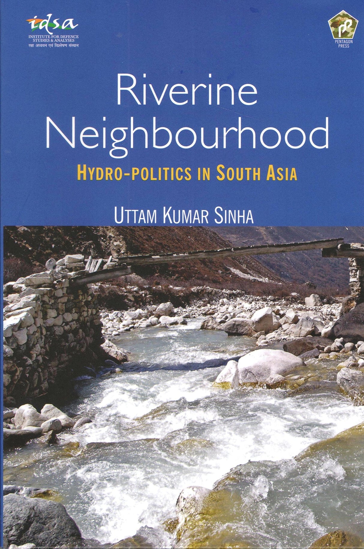 Riverine Neighbourhood: Hydro-Politics in South Asia - Retail Maharaj