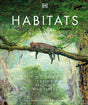 Habitats: Discover Earth's Precious Wild Places - Retail Maharaj