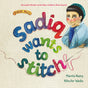 Sadiq Wants to Stitch (Karadi Tales) - Retail Maharaj