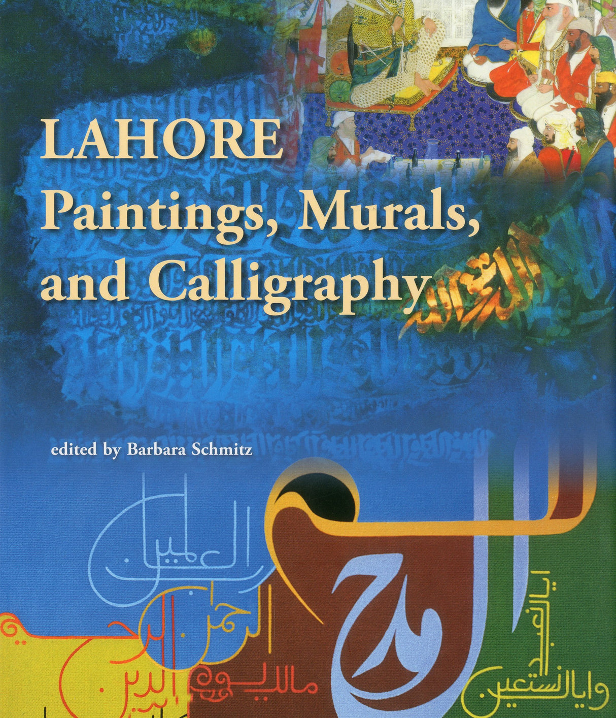 Lahore: Paintings, Murals, and Calligraphy - Retail Maharaj