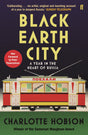 Black Earth City: A Year in the Heart of Russia - Retail Maharaj