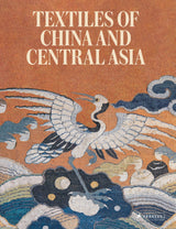Textiles of China and Central Asia - Retail Maharaj