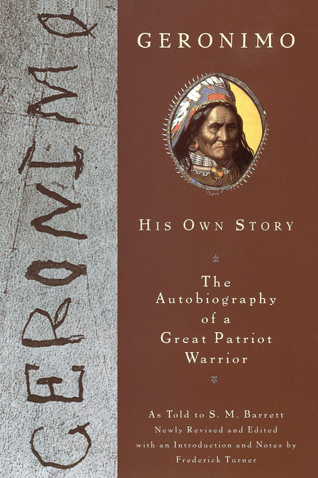Geronimo: His Own Story: The Autobiography of a Great Patriot Warrior - Retail Maharaj