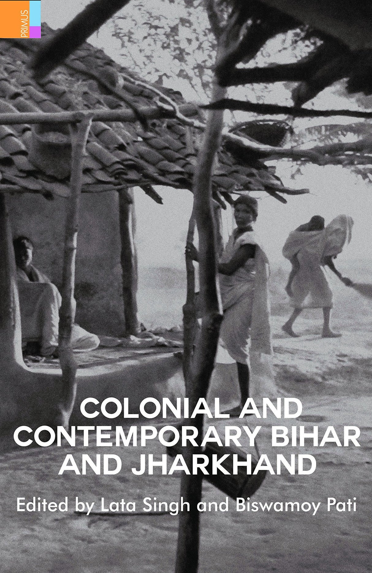 Colonial and Contemporary Bihar and Jharkhand - Retail Maharaj