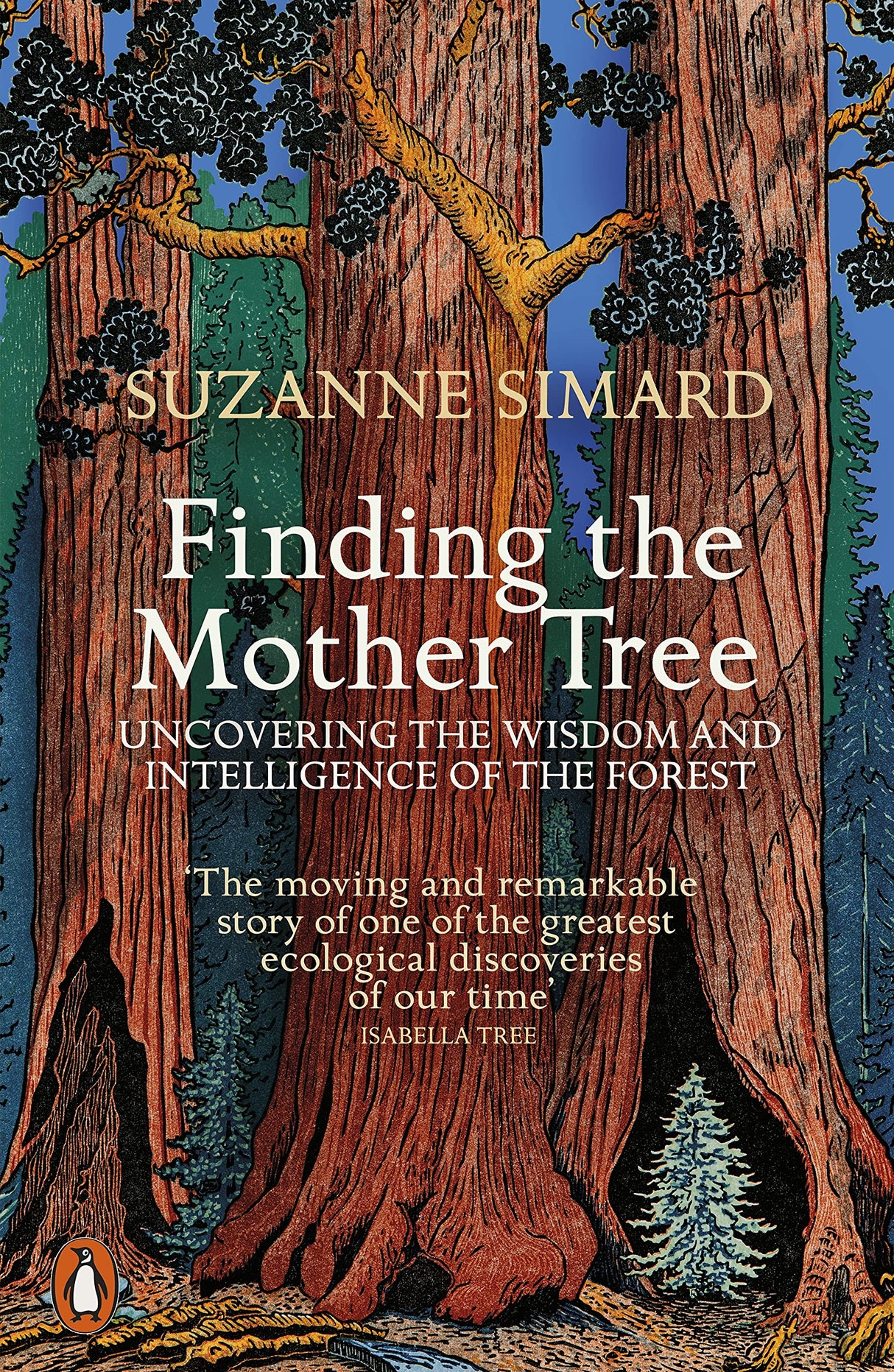 Finding the Mother Tree: Uncovering the Wisdom and Intelligence of the Forest - Retail Maharaj