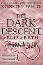 The Dark Descent of Elizabeth Frankenstein - Retail Maharaj