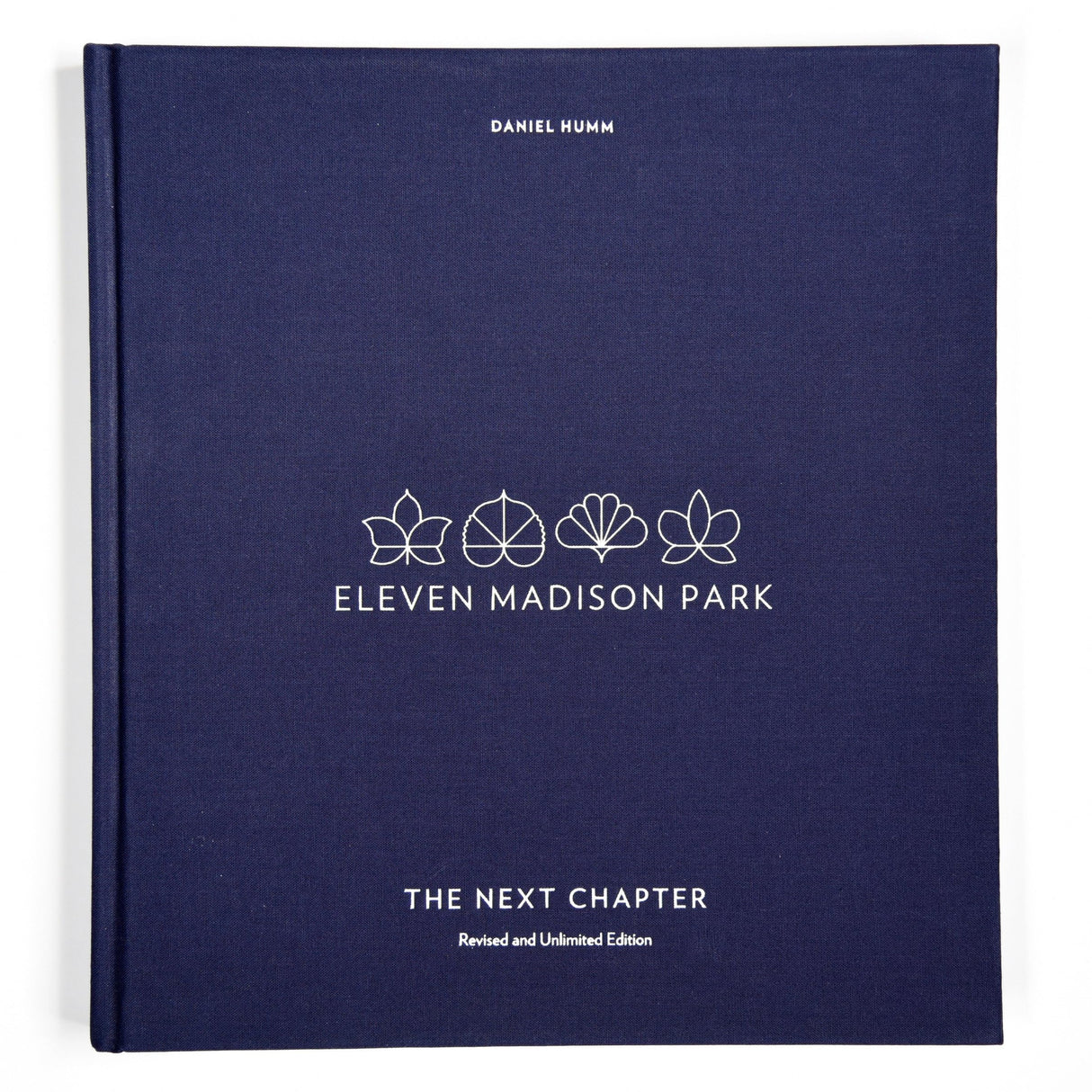 Eleven Madison Park: The Next Chapter, Revised and Unlimited Edition: [A Cookbook] - Retail Maharaj