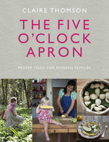 The Five O'Clock Apron: Proper Food for Modern Families - Retail Maharaj