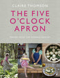 The Five O'Clock Apron: Proper Food for Modern Families - Retail Maharaj