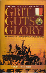 Grit Guts Glory;The Battle Of Longewala - Retail Maharaj