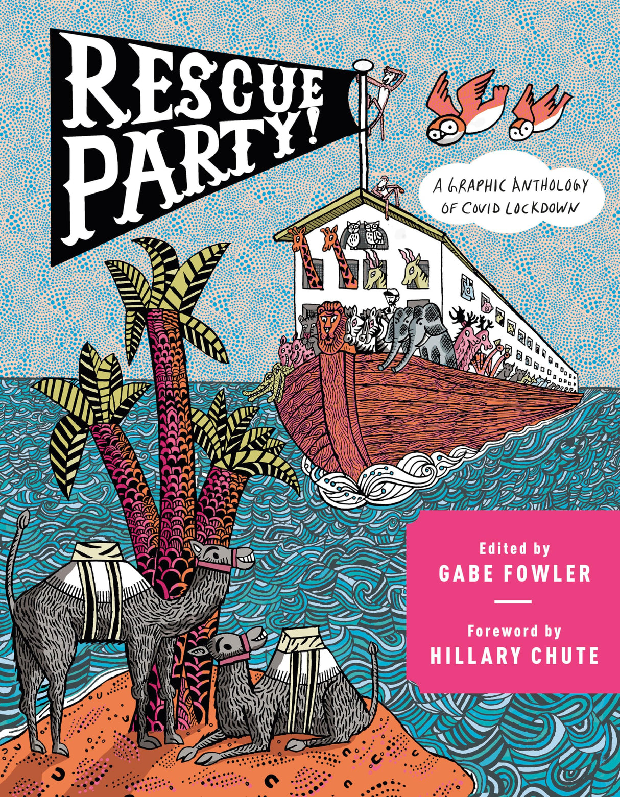 Rescue Party: A Graphic Anthology of COVID Lockdown - Retail Maharaj