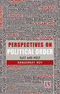 Perspectives on Political Order: East and West - Retail Maharaj
