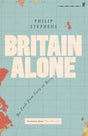 Britain Alone: The Path from Suez to Brexit - Retail Maharaj