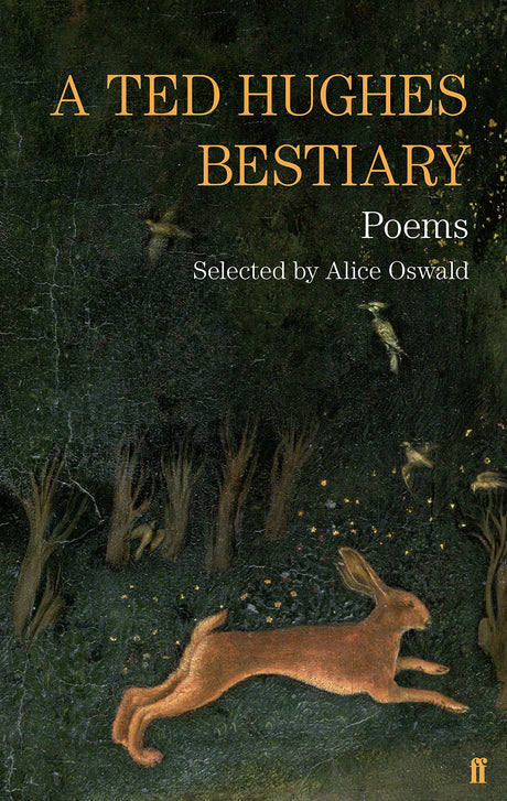 A Ted Hughes Bestiary: Selected Poems (Faber Poetry) - Retail Maharaj