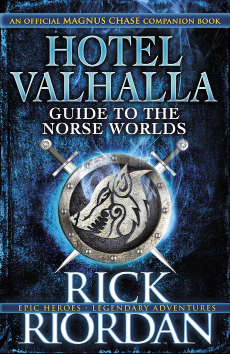 Hotel Valhalla Guide to the Norse Worlds: Your Introduction to Deities, Mythical Beings & Fantastic Creatures - Retail Maharaj