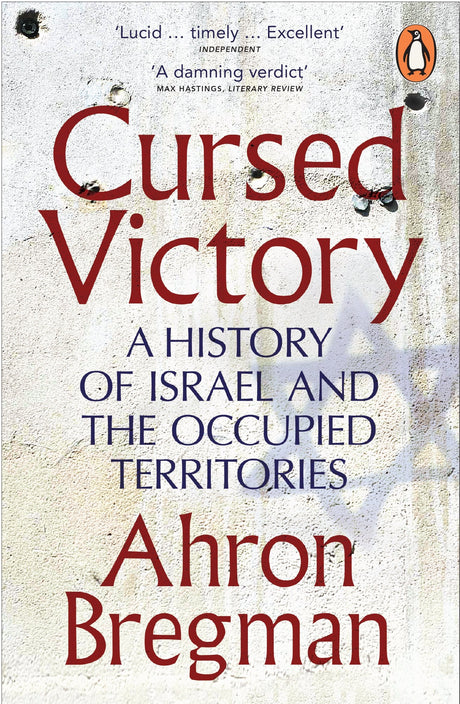 Cursed Victory: A History of Israel and the Occupied Territories - Retail Maharaj
