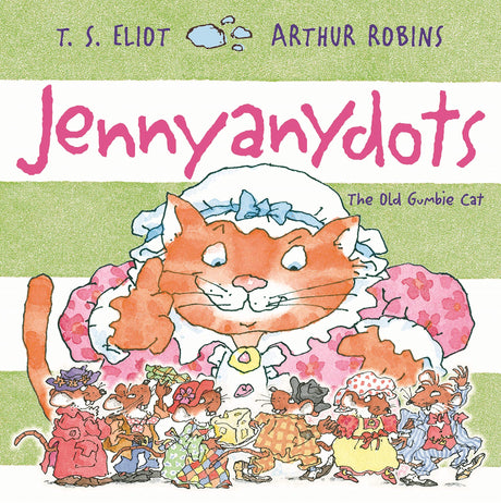 Jennyanydots: The Old Gumbie Cat (Old Possum's Cats) - Retail Maharaj