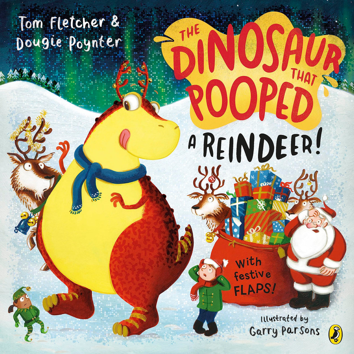 The Dinosaur that Pooped a Reindeer!: A festive lift-the-flap adventure - Retail Maharaj