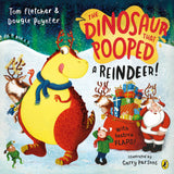The Dinosaur that Pooped a Reindeer!: A festive lift-the-flap adventure - Retail Maharaj
