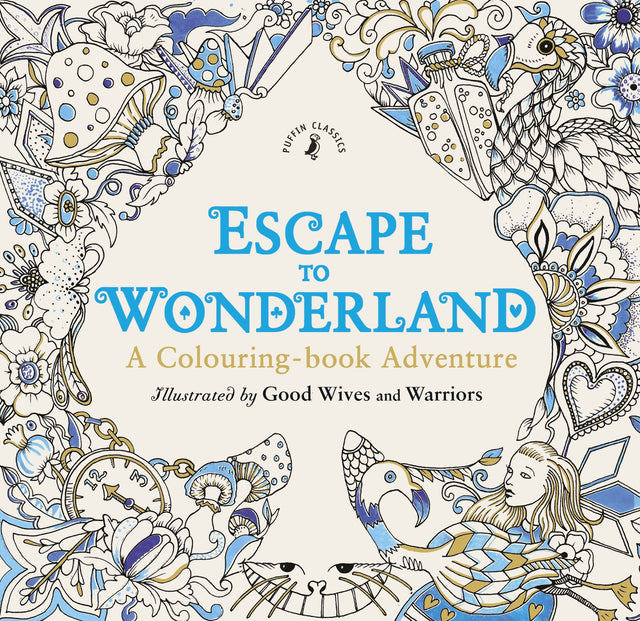 Escape to Wonderland: A Colouring Book Adventure - Retail Maharaj