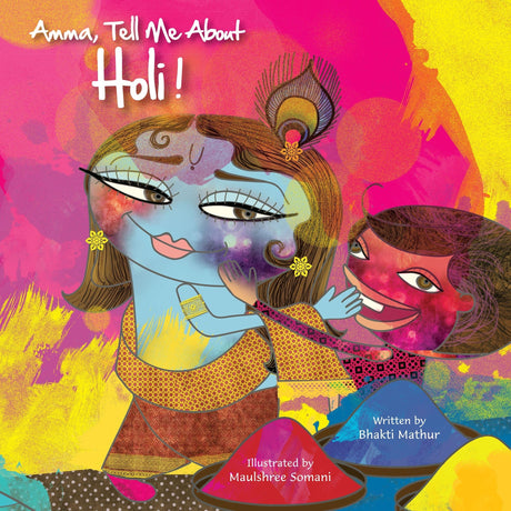 Amma Tell Me About Holi!: Part 1 in the Festival Trilogy Series - Retail Maharaj