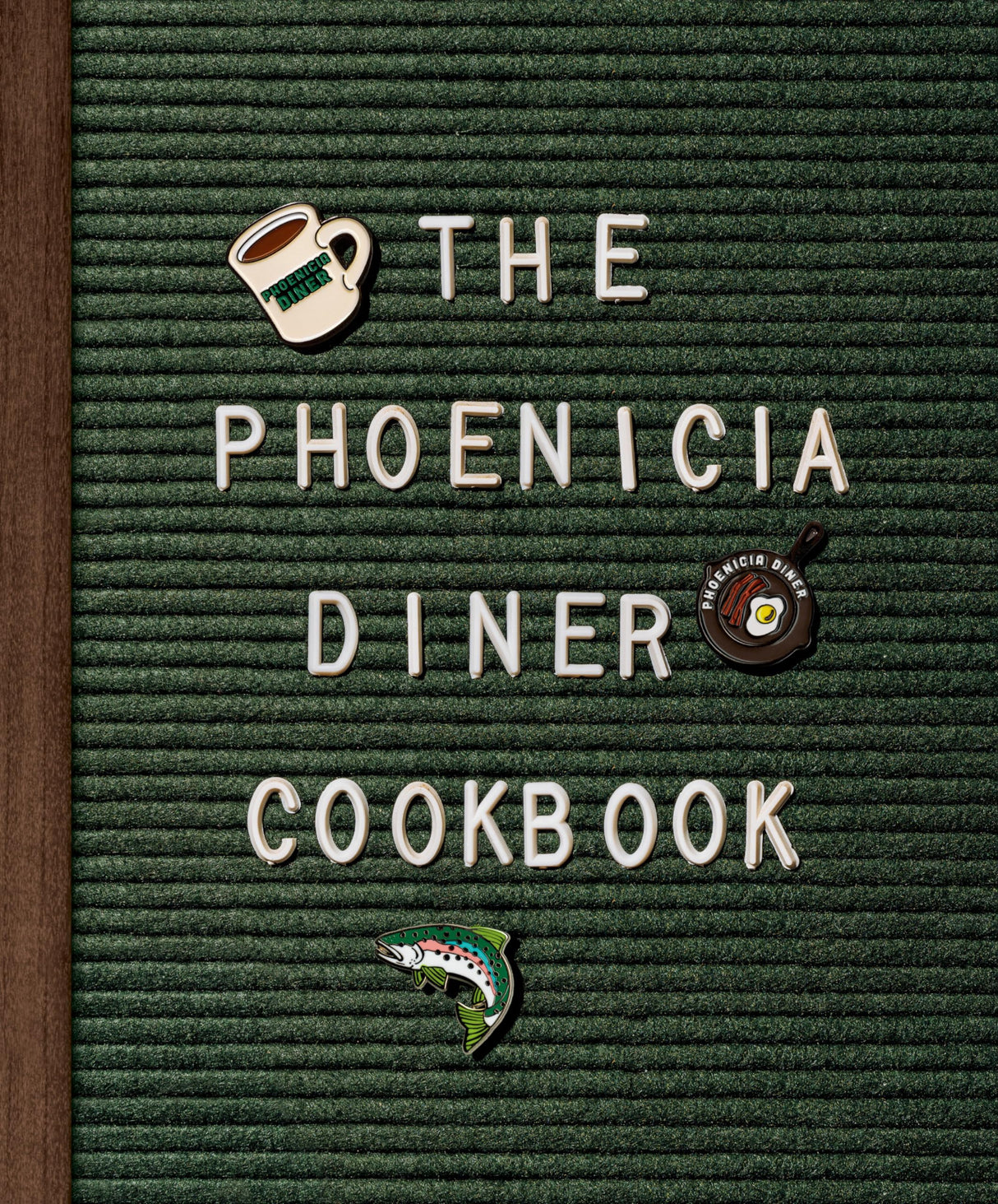 The Phoenicia Diner Cookbook: Dishes and Dispatches from the Catskill Mountains - Retail Maharaj