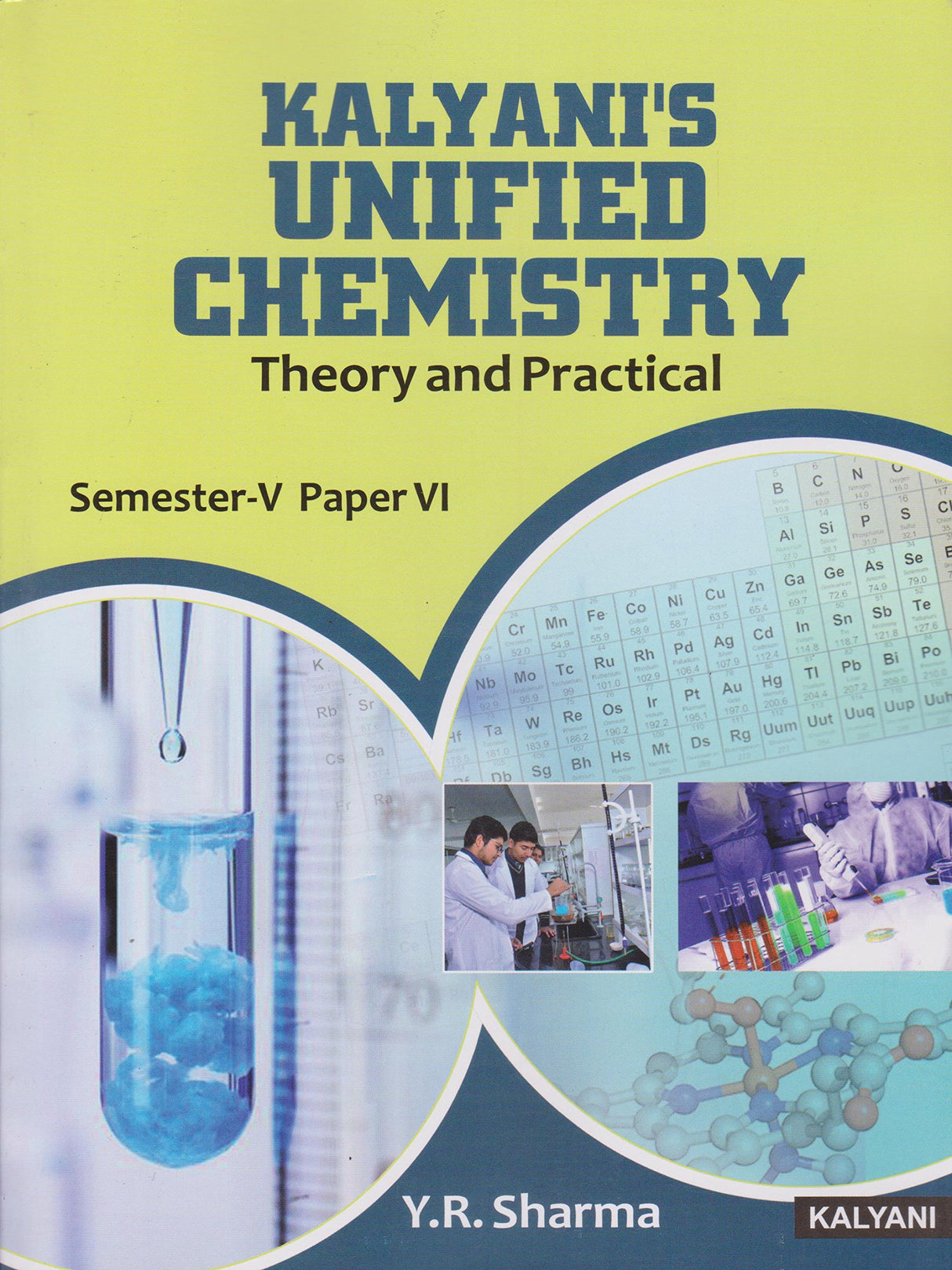 Kalyani Unified Chemistry Theory And Practical Semester-V Paper-VI