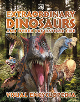 Extraordinary Dinosaurs and Other Prehistoric Life Visual Encyclopedia - Retail Maharaj
