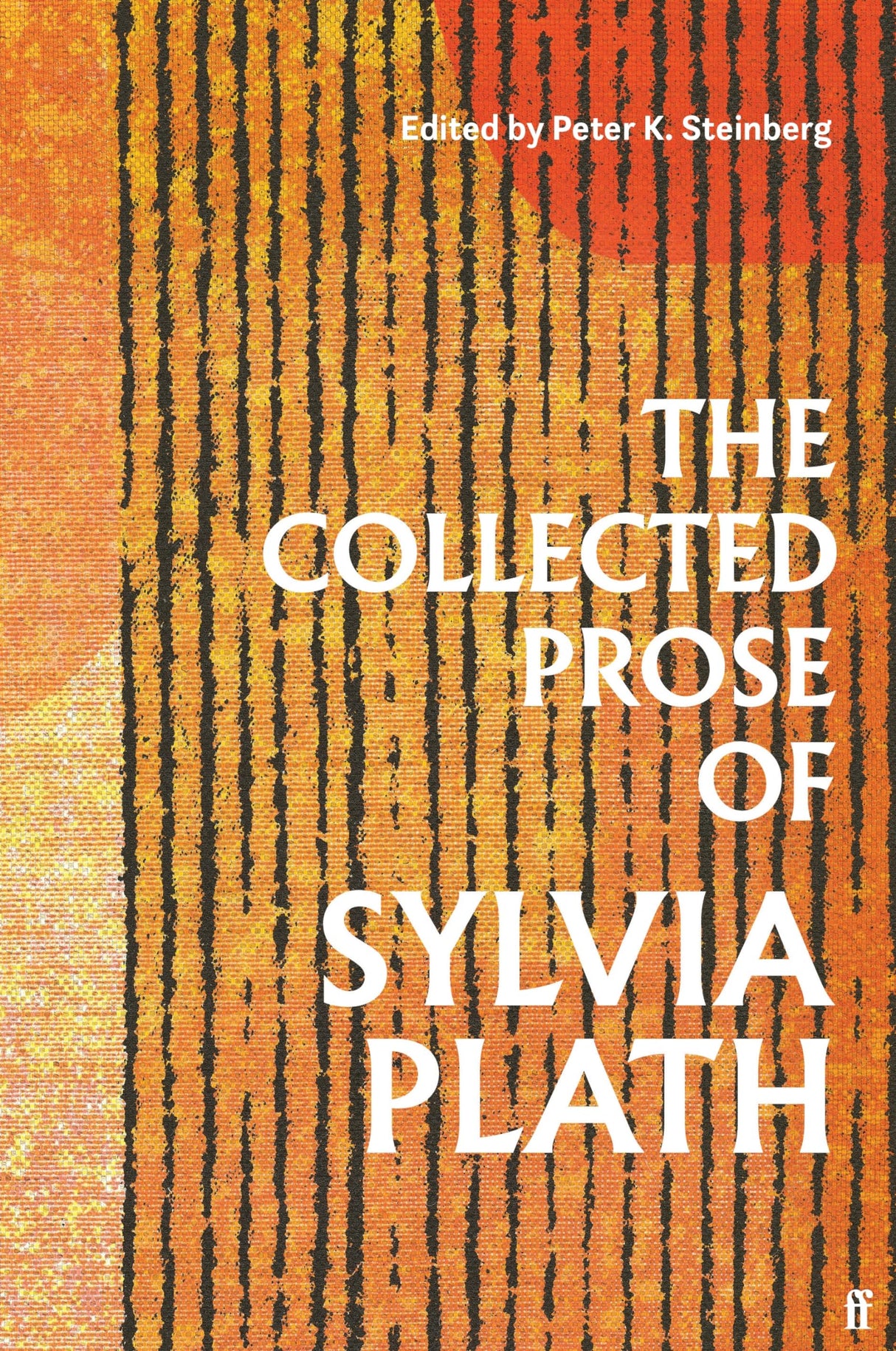 The Collected Prose of Sylvia Plath - Retail Maharaj