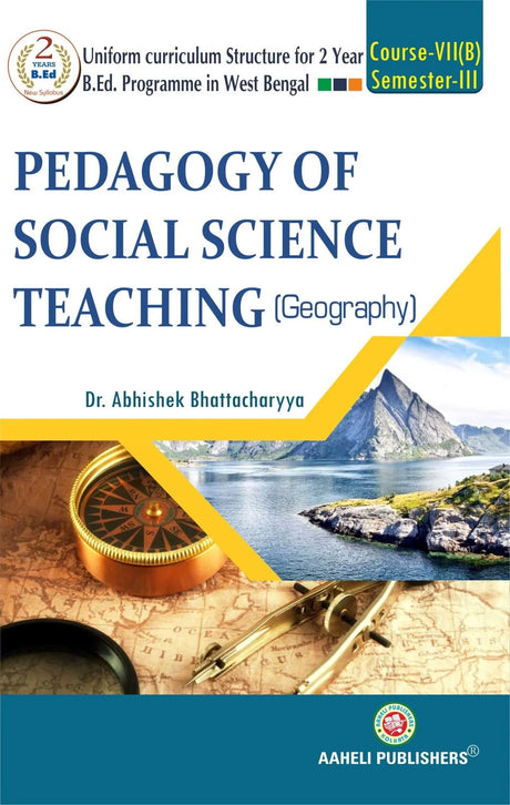 Petagogy Of Social Science Teaching ( Geography ) Sem - III (English Version) Latest Edition - Retail Maharaj
