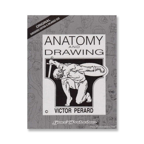Anatomy and Drawing for Artists Illustrated Guide by Victor Perard - Retail Maharaj